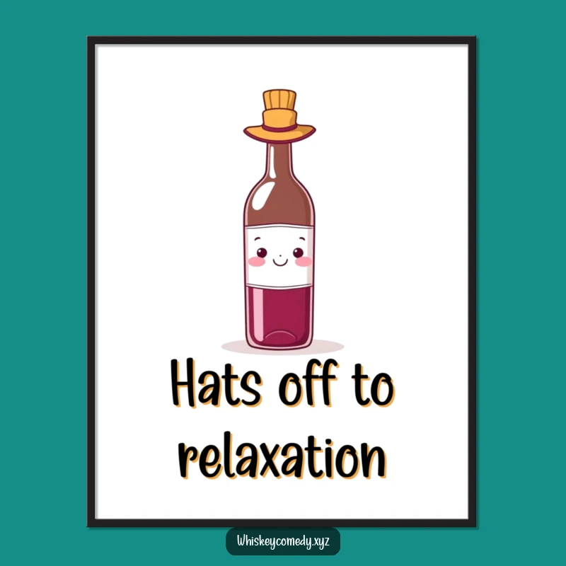 Funny Wine Hat Poster: Whimsical Bottle Art, Perfect Playful Decor, Great Humorous Gift
