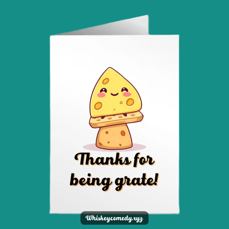 Free Printable Thank You Cheese Card - Grateful for You!