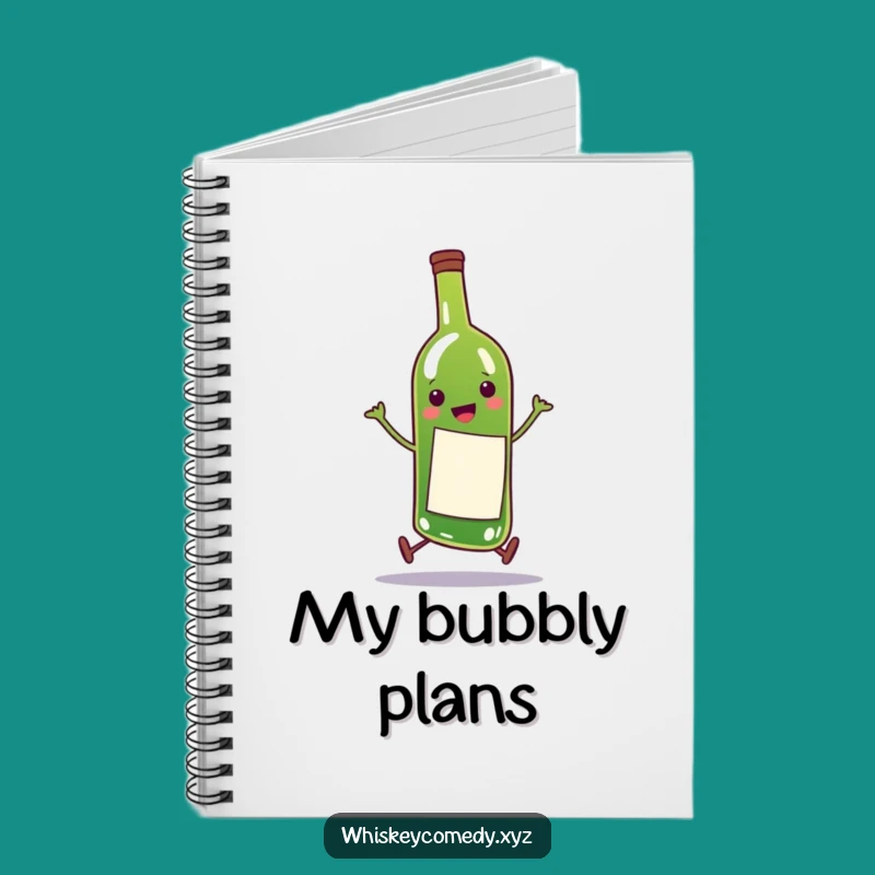 Funny Wine Bottle Notebook: Sip Your Thoughts, Perfect Funny Gift!